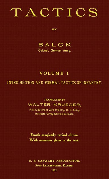 Tactics, Volume 1 (of 2). Introduction and Formal Tactics of Infantry