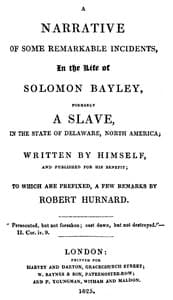 A narrative of some remarkable incidents, in the life of Solomon Bayley book cover