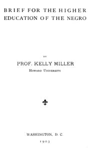 Brief for the higher education of the negro