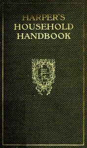 Harper's Household Handbook: A guide to easy ways of doing woman's work book cover