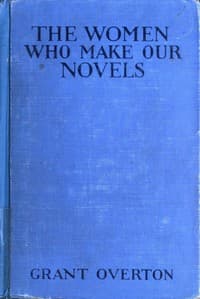 The Women Who Make Our Novels