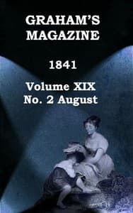 Graham's Magazine, Vol. XIX, No. 2, August 1841