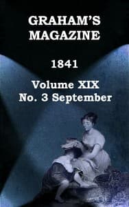 Graham's Magazine, Vol. XIX, No. 3, September 1841