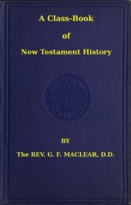 A Class-Book of New Testament History