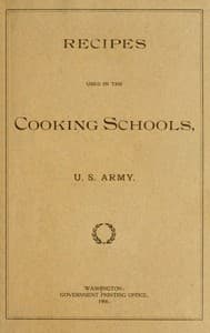 Recipes Used in the Cooking Schools, U. S. Army