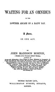 Waiting for an Omnibus in the Lowther Arcade on a Rainy Day: A Farce, in One Act book cover