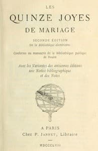 Les quinze joyes de mariage
Conforme au manuscript de la bibliothèque publique de Rouen