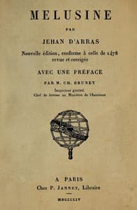 Mélusine
Nouvelle édition, conforme à celle de 1478, revue et corrigée