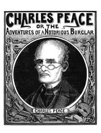 Charles Peace, or The Adventures of a Notorious Burglar book cover