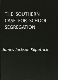 The Southern Case for School Segregation