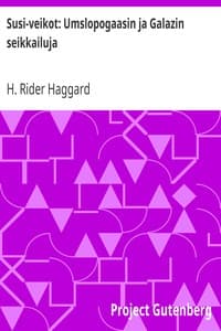 Susi-veikot: Umslopogaasin ja Galazin seikkailuja
Kertomus zulukaffereista book cover