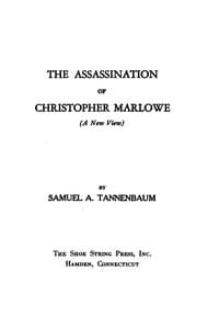 The Assassination of Christopher Marlowe (A New View)