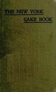 The New York Cake Book: Fifty Recipes by a Famous New York Chef