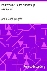 Paul Verlaine: Hänen elämänsä ja runoutensa
