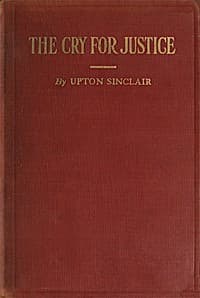 The Cry for Justice: An Anthology of the Literature of Social Protest
The writings of philosophers, poets, novelists, social reformers, and others who have voiced the struggle against social injustice; selected from twenty-five languages; covering a period of five thousand years