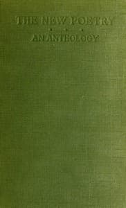 The New Poetry: An Anthology