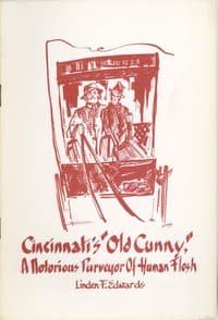 Cincinnati's "Old Cunny": A Notorious Purveyor of Human Flesh