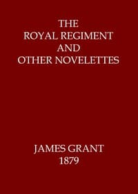 The Royal Regiment, and Other Novelettes book cover