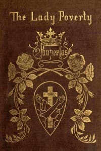 The Lady Poverty: A XIII. Century Allegory book cover