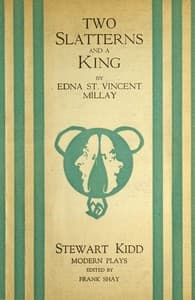 Two Slatterns and a King: A Moral Interlude