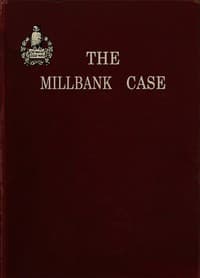 The Millbank Case: A Maine Mystery of To-day