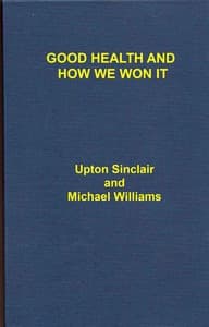 Good Health and How We Won It, With an Account of the New Hygiene