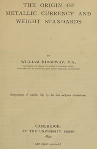 The Origin of Metallic Currency and Weight Standards book cover
