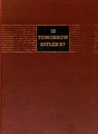 Is Tomorrow Hitler's? 200 Questions on the Battle of Mankind book cover