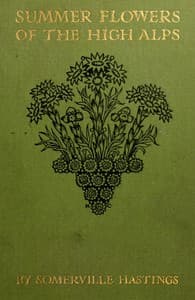 Summer Flowers of the High Alps book cover