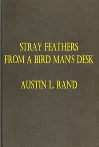 Stray Feathers From a Bird Man's Desk