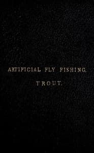 A Concise Practical Treatise on Artificial Fly Fishing for Trout book cover