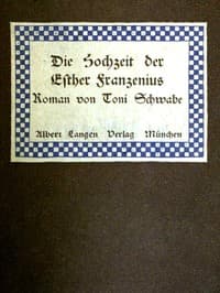 Die Hochzeit der Esther Franzenius: Roman