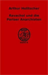Ravachol und die Pariser Anarchisten