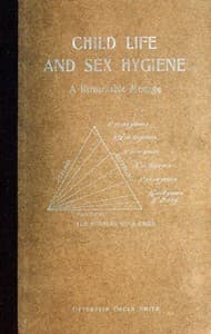Child Life and Sex Hygiene: A Remarkable Message