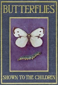 Butterflies and Moths, Shown to the Children
