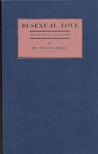 Bi-sexual love; the homosexual neurosis book cover