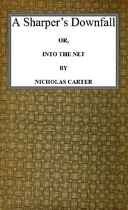 A Sharper's Downfall; Or, Into the Net book cover