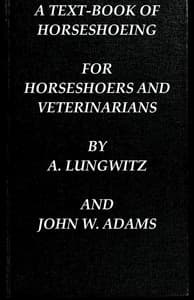 A Text-Book of Horseshoeing, for Horseshoers and Veterinarians