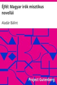 Éjfél: Magyar irók misztikus novellái book cover