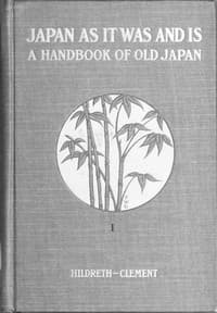 Hildreth's "Japan as It Was and Is": A Handbook of Old Japan, Volume 2 (of 2) book cover