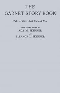 The Garnet Story Book: Tales of Cheer Both Old and New book cover