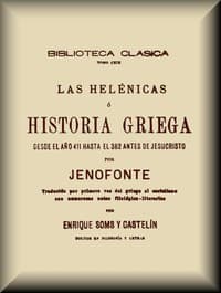 Las Helénicas; ó, Historia griega desde el año 411 hasta el 362 antes de Jesucristo