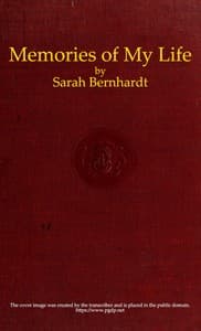 Memories of My Life
Being My Personal, Professional, and Social Recollections as Woman and Artist book cover