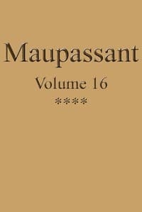 Œuvres complètes de Guy de Maupassant - volume 16 book cover