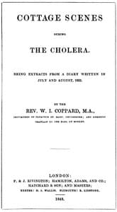 Cottage scenes during the cholera
being extracts from a diary written in July and August, 1832