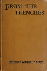 From the Trenches: Louvain to the Aisne, the First Record of an Eye-Witness