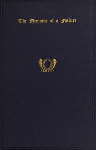 The Memoirs of a Failure: with an Account of the Man and His Manuscript book cover