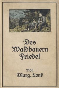 Des Waldbauern Friedel