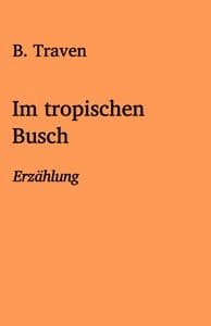 Im tropischen Busch