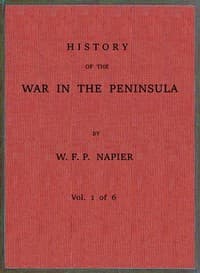 History of the war in the Peninsula and in the south of France from the year 1807 to the year 1814, vol. 1